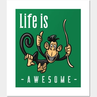 Life is awesome Posters and Art